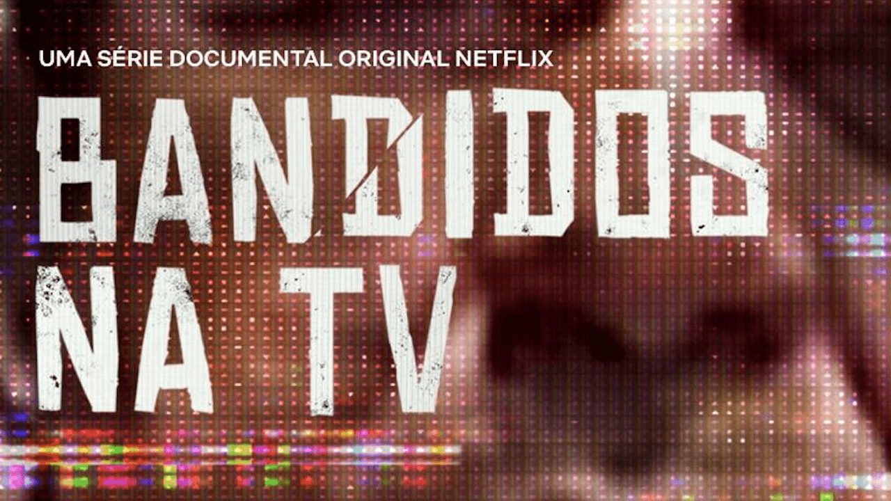 bandidos na tv